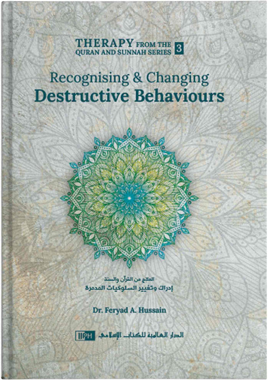 Recognising and Changing Destructive Behaviours
