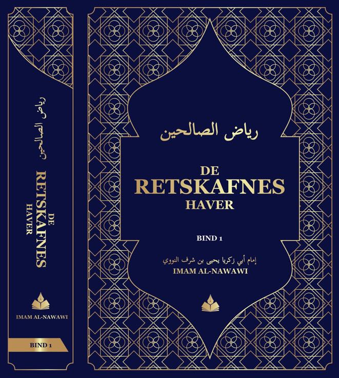 De retskafnes haver (Riyadh us-Saliheen bind 1)