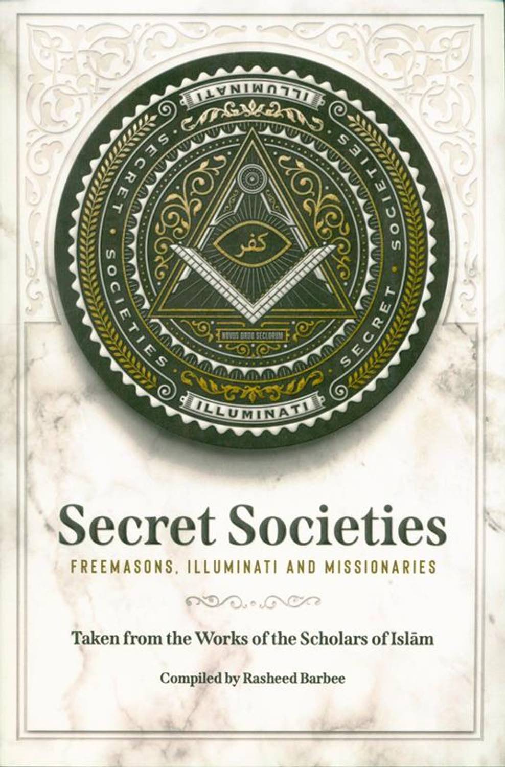 Secrect Societies Secret Societies Freemasons, Illuminati and Missionaries – IslamGuide.dk