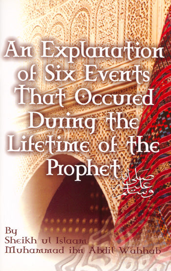An Explanation of Six Events that Occurred