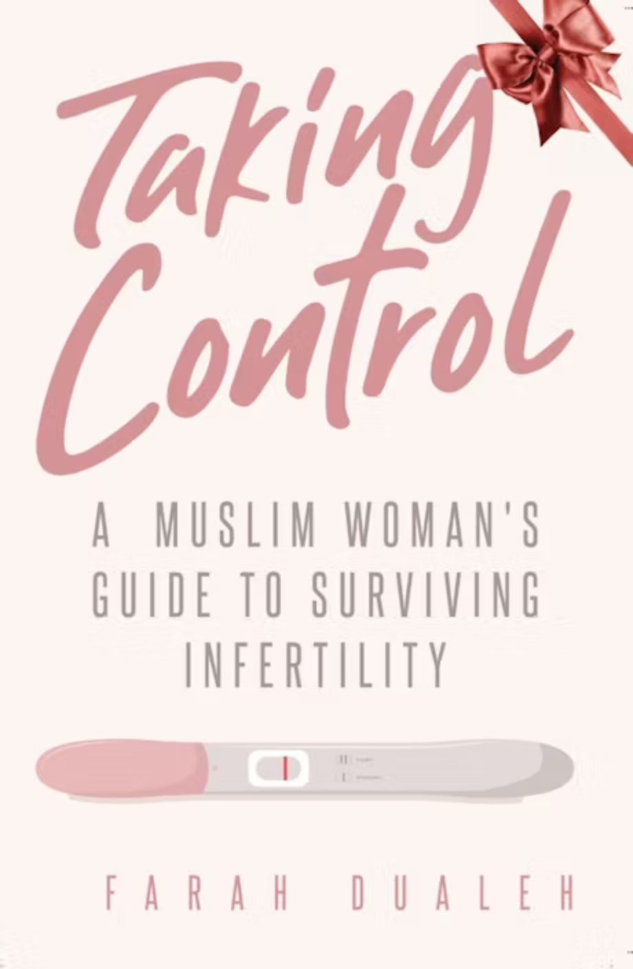 Taking Control - A Muslim Womans Guide to Surviving Intertility