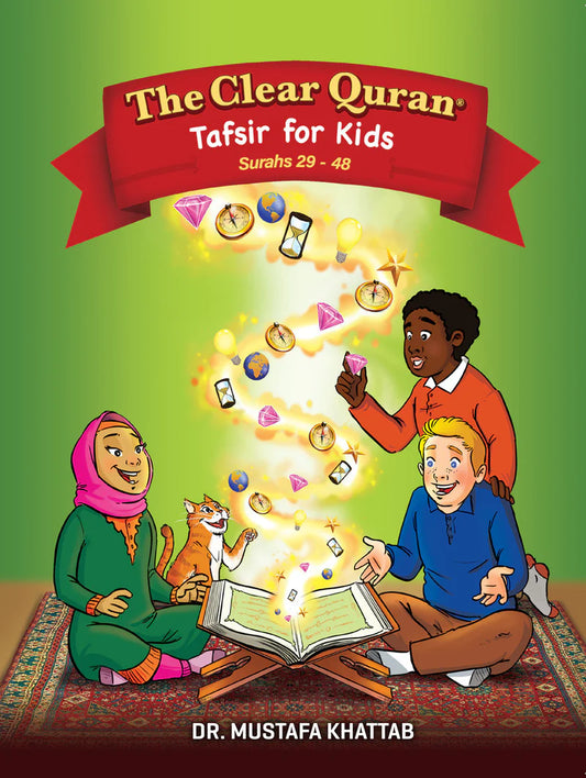The Clear Quran® for Kids - Surah 29-48 - Volume 3