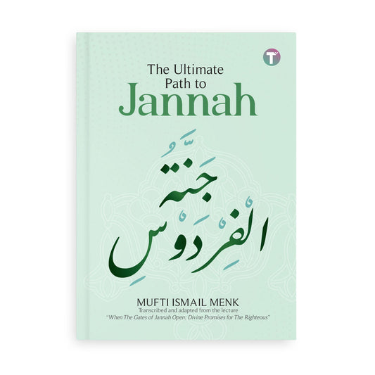 The Ultimate Path to Jannah