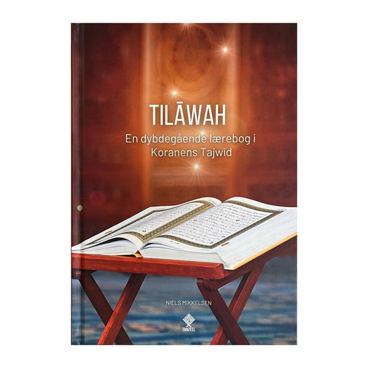Tilawah - En dybdegående lærebog i Koranens Tajwid