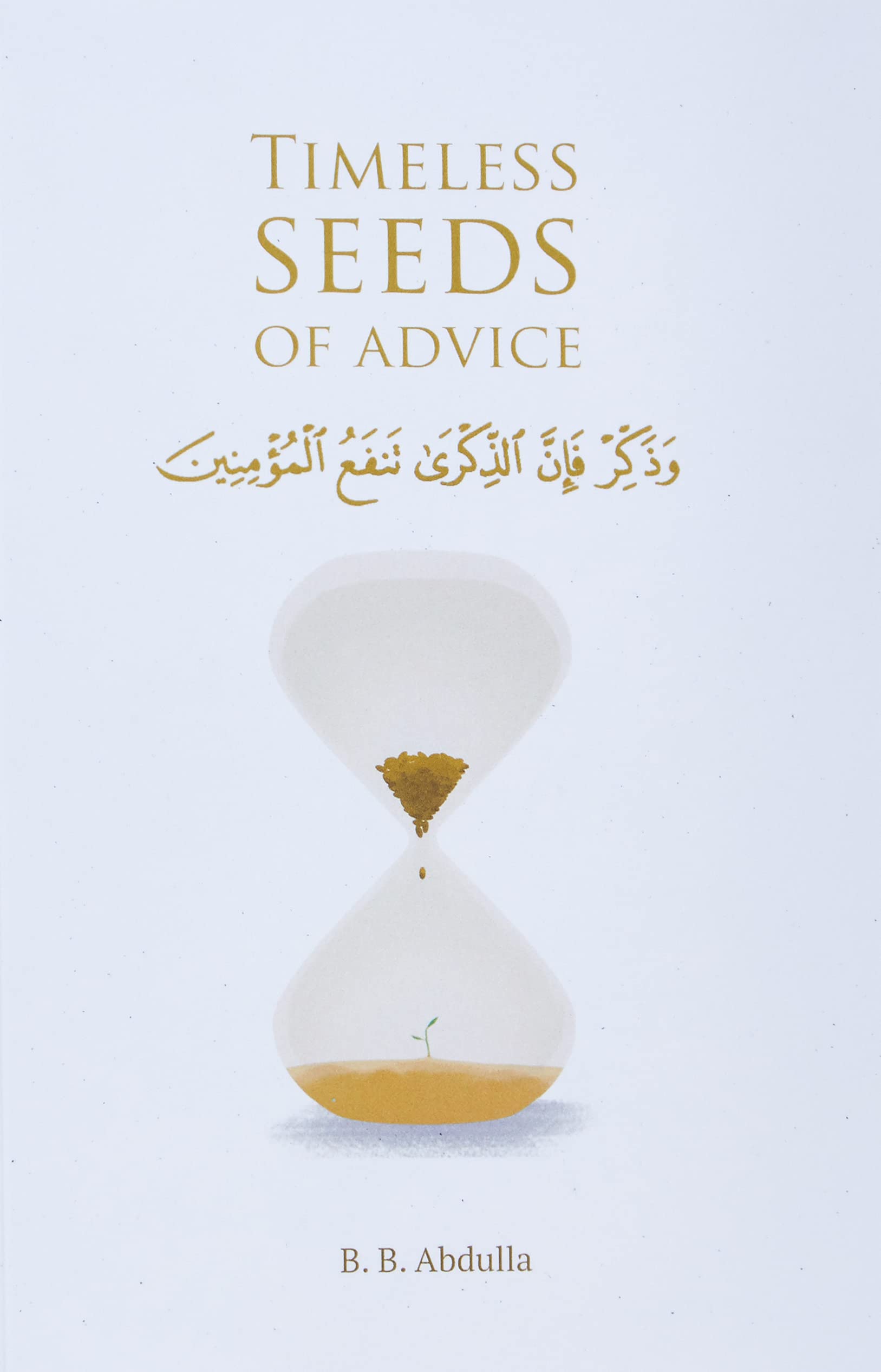 Timeless Seeds of Advice