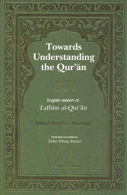 Towards Understanding The Quran - Volume 6 Surahs 22-24
