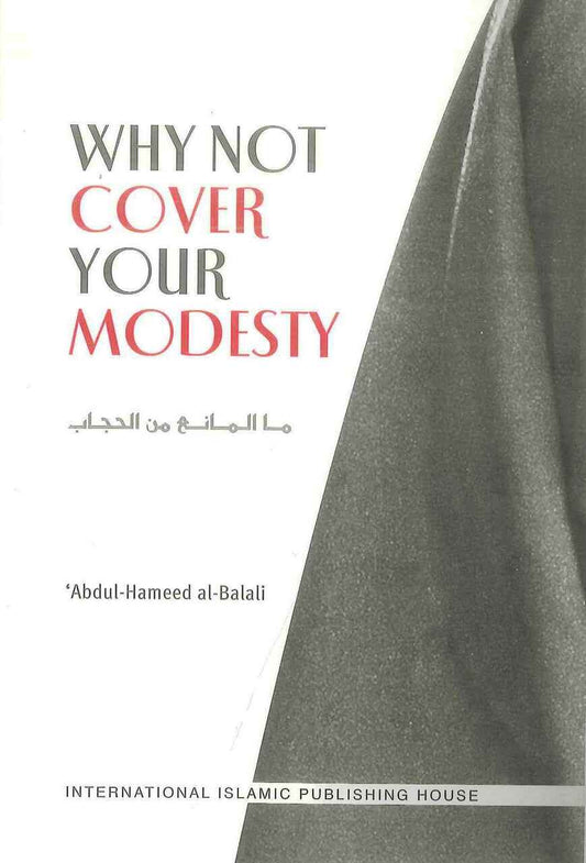 Why Not Cover Your Modesty