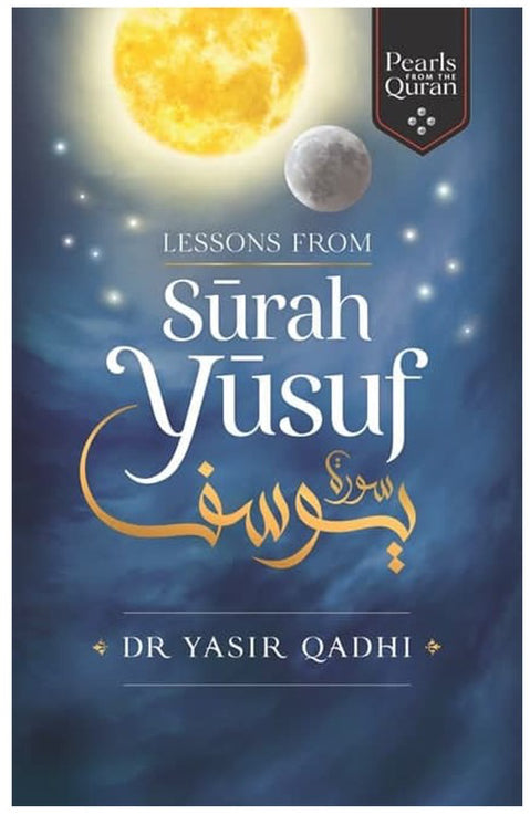 Lessons from Surah Yusuf