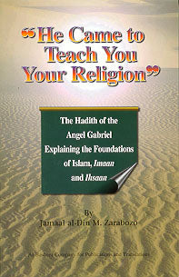 He Came To Teach You Your Religion