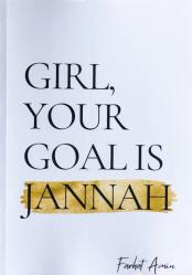 Girl, Your Goal is Jannah