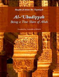 Al-Ubudiyyah - Being a True Slave of Allh